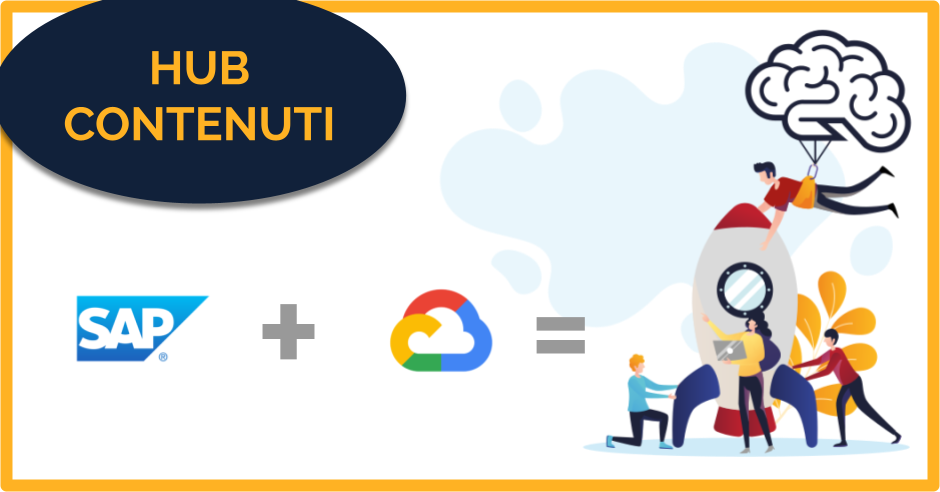Hub Contenuti: Google Cloud + SAP