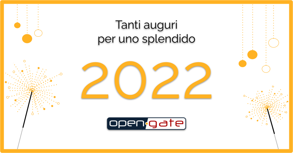 Buon 2022 da Open Gate!