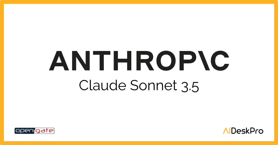 AIDeskPro welcomes Sonnet 3.5