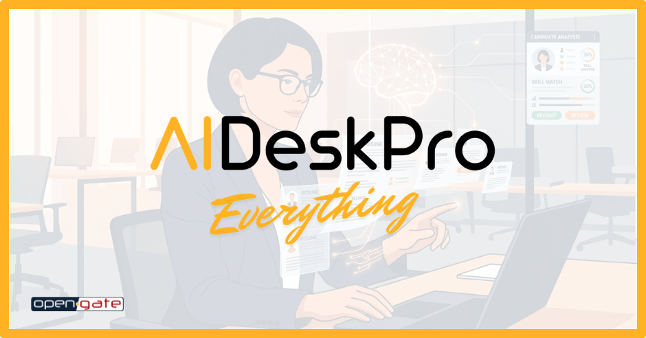 AIDeskPro Everything: One tool. In every department. Every day.